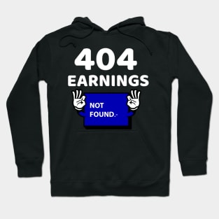 Earning not found 3.0 Hoodie